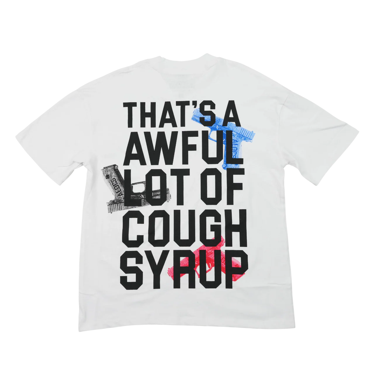 That’s A Awful Lot of Cough Syrup Glock Tee 1:1